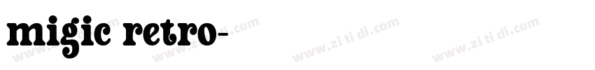 migic retro字体转换